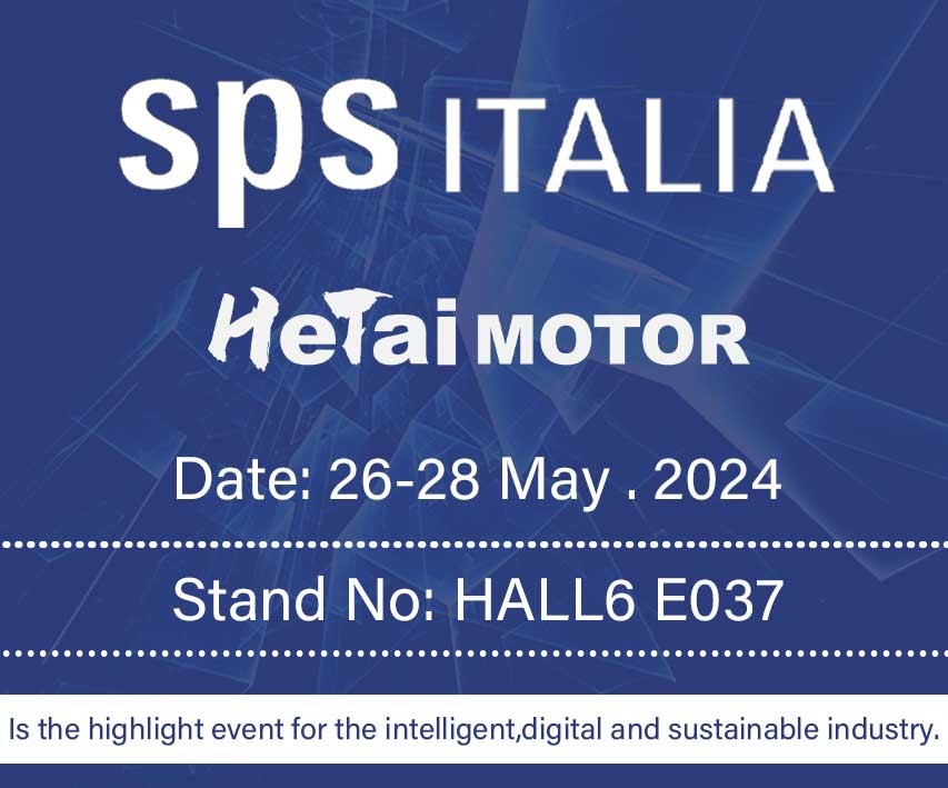 Ultimi blog aziendali su Hetai Motor andrà di nuovo alla SPS! - Stand No:HALL6 E037
